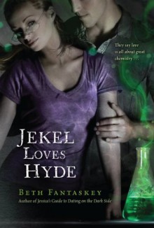 Jekel Loves Hyde - Beth Fantaskey