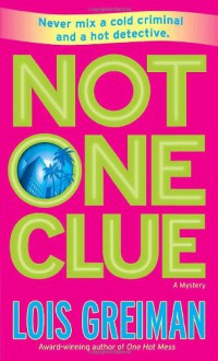 Not One Clue - Lois Greiman