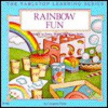 Rainbow Fun: Rainbows to Keep, Share, and Give Away - Imogene Forte, Marta Zellars