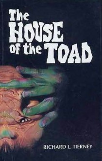 The House of the Toad - Richard L. Tierney