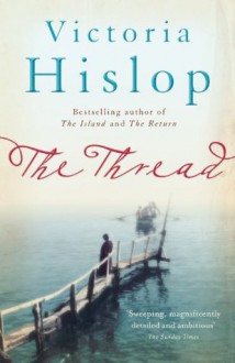 The Thread - Victoria Hislop