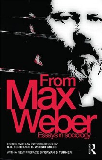 From Max Weber: Essays in Sociology - Max Weber