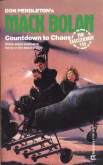 Countdown to Chaos - Kent Delaney, Don Pendleton