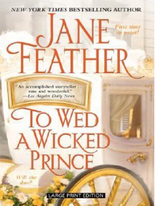 To Wed a Wicked Prince - Jane Feather