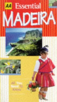 AA Essential Guide: Madeira - Christopher Catling, Nigel Tisdall