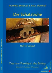 Die Schatztruhe - Richard Bandler, Paul Donner Richard Bandler