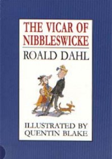 The vicar of nibbleswicke - Roald Dahl