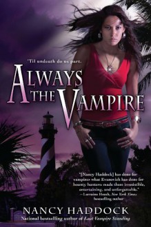 Always the Vampire - Nancy Haddock