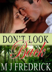 Don't Look Back - M.J. Fredrick