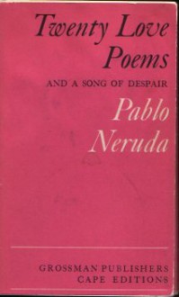 Twenty Love Poems, Q - Pablo Neruda