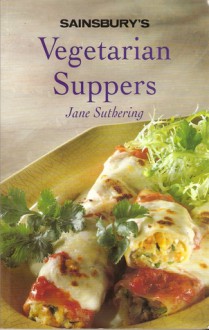 Vegetarian Suppers - Jane Suthering