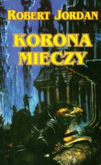 Korona mieczy - Robert Jordan