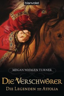 Der Verschwörer (Die Legenden von Attolia #4) - Megan Whalen Turner