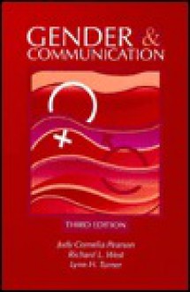 Gender & Communication - Judy Cornelia Pearson, Lynn H. Turner, Richard L. West