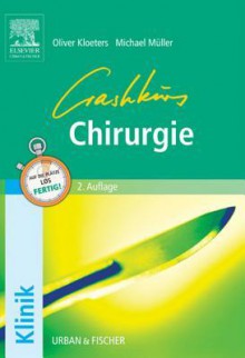 Crashkurs Chirurgie - Oliver Kloeters, Michael Müller