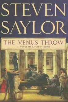 The Venus Throw - Steven Saylor