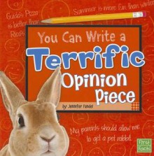 You Can Write a Terrific Opinion Piece (First Facts) - Jennifer Fandel