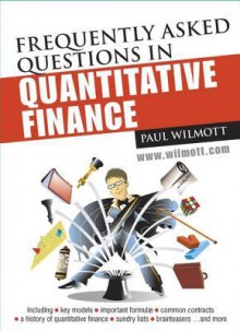 Frequently Asked Questions in Quantitative Finance - Paul Wilmott