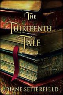 The Thirteenth Tale - Diane Setterfield