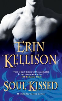 Soul Kissed - Erin Kellison