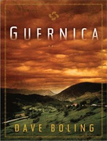 Guernica: A Novel - Dave Boling, Lloyd James