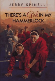 There's a Girl in My Hammerlock - Jerry Spinelli