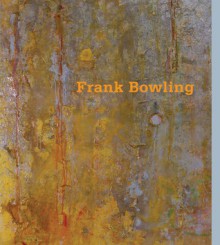 Frank Bowling - Mel Gooding