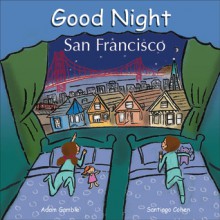 Good Night San Francisco - Adam Gamble, Santiago Cohen