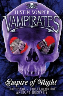 Vampirates: Empire of Night - Justin Somper