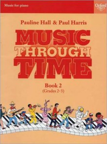 Music Through Time Piano Book 2 - Paul Harris