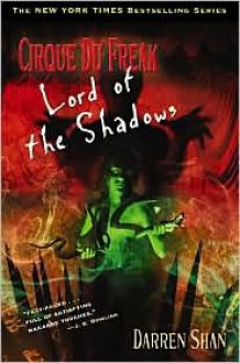 Lord of the Shadows (Cirque Du Freak Series #11) - Darren Shan