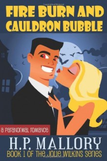 Fire Burn and Cauldron Bubble - H. P. Mallory