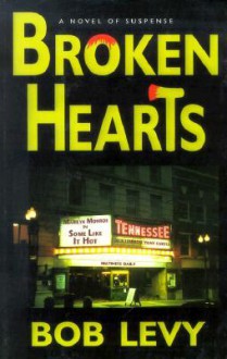 Broken Hearts - Bob Levy