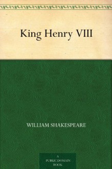 King Henry Viii - William Shakespeare