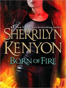 Born of Fire: League Series, Book 2 (MP3 Book) - Sherrilyn Kenyon, Fred Berman