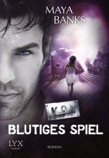 KGI: Blutiges Spiel (German Edition) - Patricia Woitynek, Maya Banks