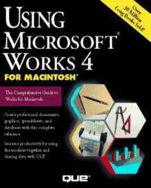 Using Microsoft Works 4 Macintosh - Graciela Montes, Marisa Montes