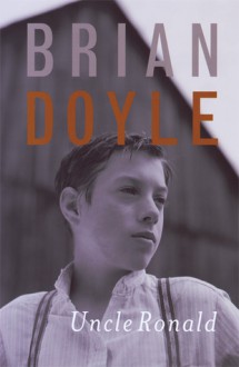 Uncle Ronald - Brian Doyle