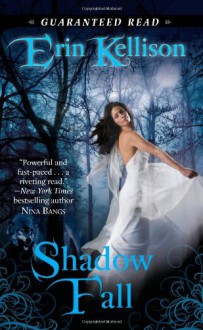 Shadow Fall - Erin Kellison