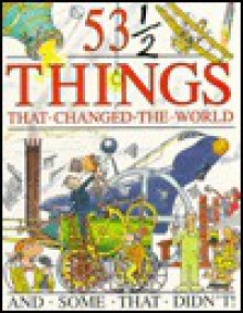 531/2 Things That Changed Worl - Steve Parker, David West