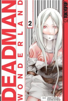 Deadman Wonderland Volume 2 - Jinsei Kataoka, Kazuma Kondou