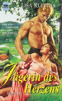 Jägerin Des Herzens - Lisa Kleypas