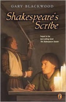 Shakespeare's Scribe - Gary L. Blackwood