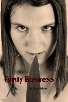 Family Business - Josh Hilden