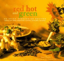 Red, Hot and Green - Janet Hazen