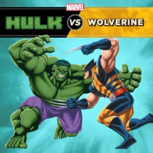 Hulk vs. Wolverine - Marvel Press