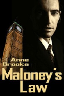 Maloney's Law (Maloney's Law #1) - Anne Brooke