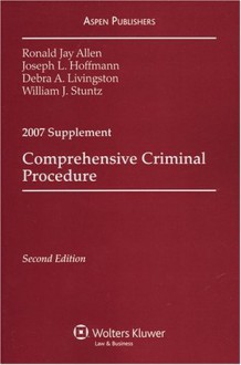 Comprehensive Criminial Procedure - Ronald Jay Allen, Joseph L. Hoffman, Debra A. Livingston, William J. Stuntz