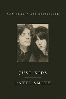 Just Kids - Patti Smith