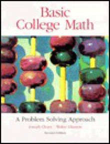 Basic College Math: Problem Solving Appr - Joseph Cleary, Walter Gleason